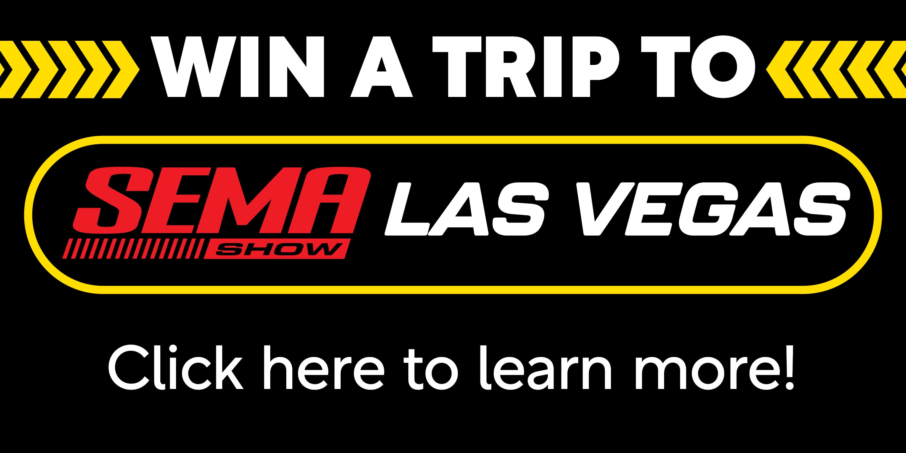 Win a Trip to SEMA Show Las Vegas